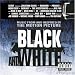 Black And White; The Soundtrack