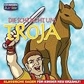 CD WISSEN Junior - Klassische Sagen f�r Kinder neu erz�hlt - Die Schlacht um Troja, 1 CD