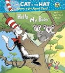 Hello, My Baby (Dr. Seuss/Cat in the...