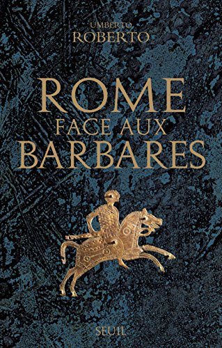Rome face aux Barbares: Une histoire des sacs de la Ville