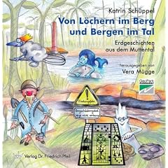 Von L�chern im Berg und Bergen im Tal: Erdgeschichten aus dem Muttental