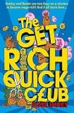 The Get Rich Quick Club: The Get Rich Quick Club by Impey, Rose (2011) Paperback