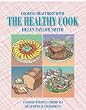 Cooking Healthier with the Healthy Cook: Cooking without Chemicals or Artificial Ingredients