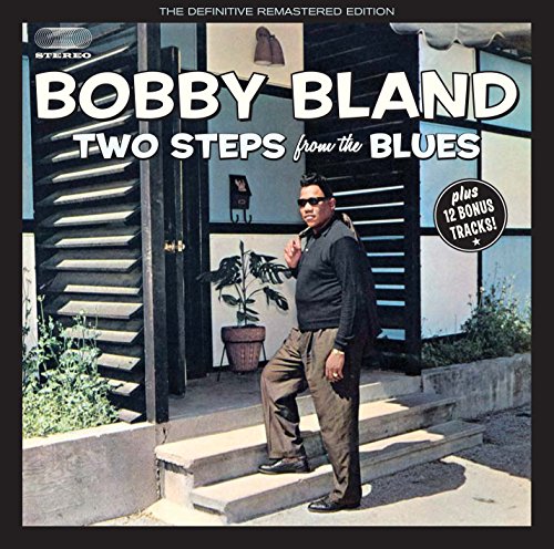 Bobby “Blue” Bland - Two Steps From The Blues + 12 Bonus Tracks - Zortam Music