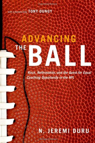 Advancing the Ball: Race, Reformation, and the Quest for Equal Coaching Opportunity in the NFL (Law and Current Events Masters) Book Image