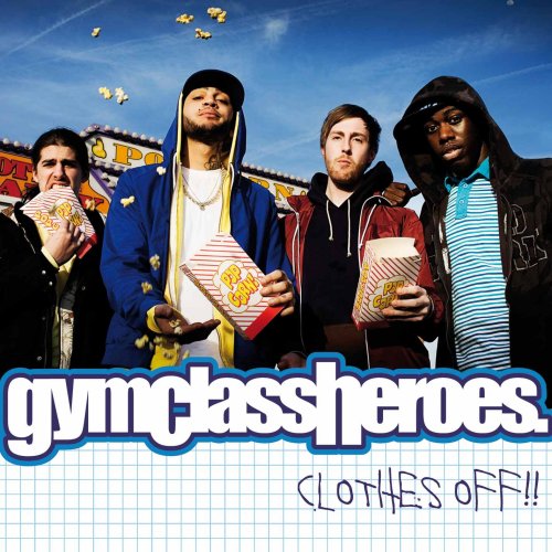 Gym Class Heroes - Clothes Off, Pt. 1 - Zortam Music