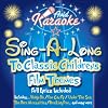 Karaoke - Sing-a-Long to Classic Children's Film Themes
