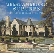 The Homes of the Park Cities, Dallas: Great American Suburbs