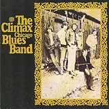 Climax Blues Band The Climax Chicago Blues Band