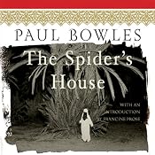 The Spider's House | [Paul Bowles]