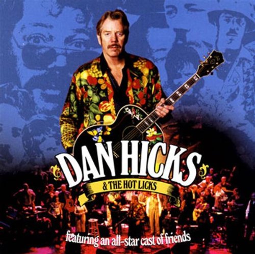 Dan Hicks And The Hot Licks Picture 3