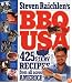 BBQ USA: 425 Fiery Recipes from All Across America