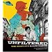 Unfiltered: The Complete Ralph Bakshi (The Force Behind Fritz the Cat, Mighty Mouse, Cool World, and The Lord of the Rings)