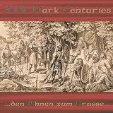 Den Ahnen Zum Grussevon "XIV Dark Centuries"
