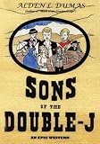 SONS OF THE DOUBLE-J