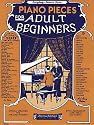 Piano Pieces for the Adult Beginner (Outstanding Dissertations in the Fine Arts)