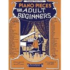 Buy Piano Pieces for the Adult Beginner (Outstanding Dissertations in the Fine Arts) by Amy Appleby