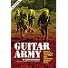 Guitar Army: Rock and Revolution with The MC5 and the White Panther Party