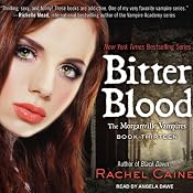 Bitter Blood: Morganville Vampires, Book 13 | Rachel Caine