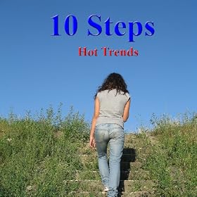 10 Steps - Hot Trends