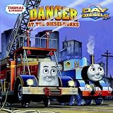 Danger at the Dieselworks (Thomas & Friends) (Pictureback(R))