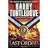 Last Orders (The War That Came Early, Book Six)