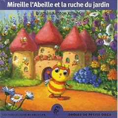 Mireille l'abeille et la ruche du jardin