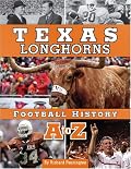 Texas Longhorns Football History A to Z