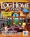 Log Home Living (1-year automatic renewal)