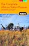 Fodor's The Complete African Safari Planner, 1st Edition: With Botswana, Kenya, Namibia, South Africa & Tanzania (Full-color Travel Guide)
