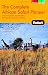 Fodor's The Complete African Safari Planner, 1st Edition: With Botswana, Kenya, Namibia, South Africa & Tanzania (Full-Color Gold Guides)