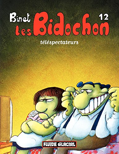 Les Bidochon (Tome 12) - Téléspectateurs en ligne Les Bidochon (Tome 12) - Téléspectateurs en ligne