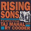 Rising Sons featuring Taj Mahal and Ry Cooder