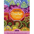 Beyond the Square Crochet Motifs: 144 circles, hexagons, triangles, squares, and other unexpected shapes