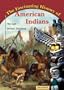 The Fascinating History of American Indians: The Age Before Columbus (America's Living History)