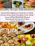 Healthy Recipe Substitutions - Simple and Savory Recipes: From the Kitchen of Biddy Collection