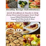 Healthy Recipe Substitutions - Simple and Savory Recipes: From the Kitchen of Biddy Collection