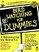 Bird Watching for Dummies