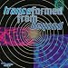 Tranceformed From Beyond [RARE]