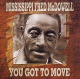 You Got to Move