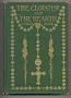 The Cloister and the Hearth, Or, Maid, Wife, and Widow : a Matter-Of-Fact Romance / by Charles Reade ; with an Appreciation by Algernon Charles Swinburne