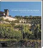 G�ttersitz, Edelacker und das Paradies: Wein an Saale und Unstrut. Mit exklusiven Kochrezepten - Klaus Epperlein