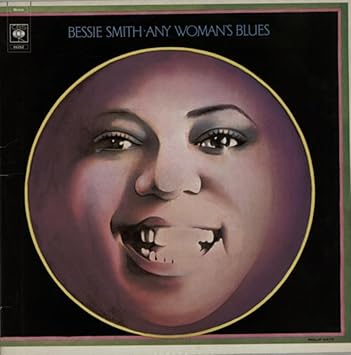 Any woman's blues | Bessie Smith (1894-1937). Chanteur