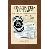 Projected History Volume 3