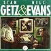 Stan Getz & Bill Evans