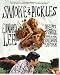 Smoke and Pickles: Recipes and Stories from a New Southern Kitchen