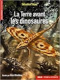 La Terre avant les dinosaures