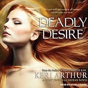 Deadly Desire: Riley Jenson, Guardian, Book 7 | [Keri Arthur]