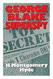 George Blake : superspy