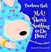 Ma! There's Nothing to Do Here! A Word from your Baby-in-Waiting (Picture Book)